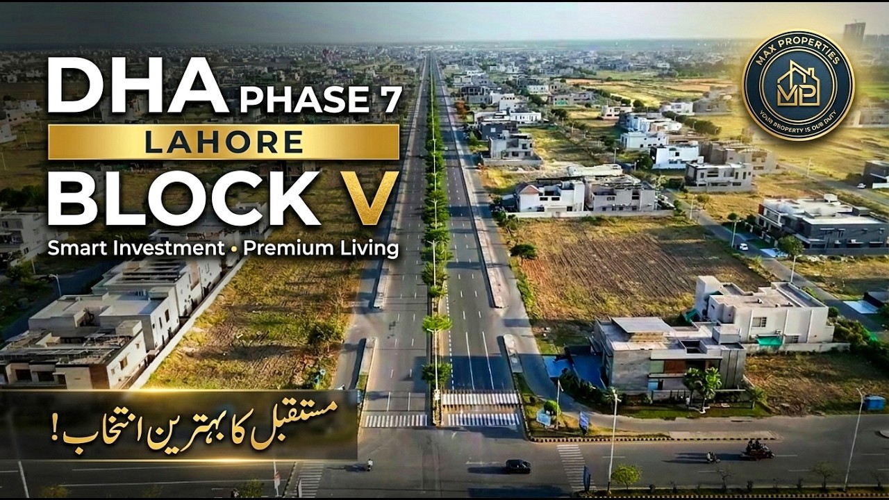 DHA Phase 7 Block V Complete Review | Rates, Location & Future Potential