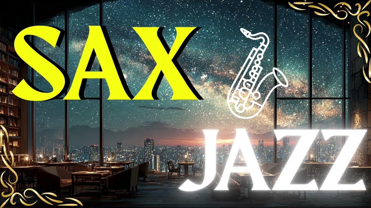 🎷LOUNGE SAX JAZZ | 夜のリラックス サックス ラウンジ ジャズ“ “Relaxing Night Sax Lounge Jazz.”🎧️