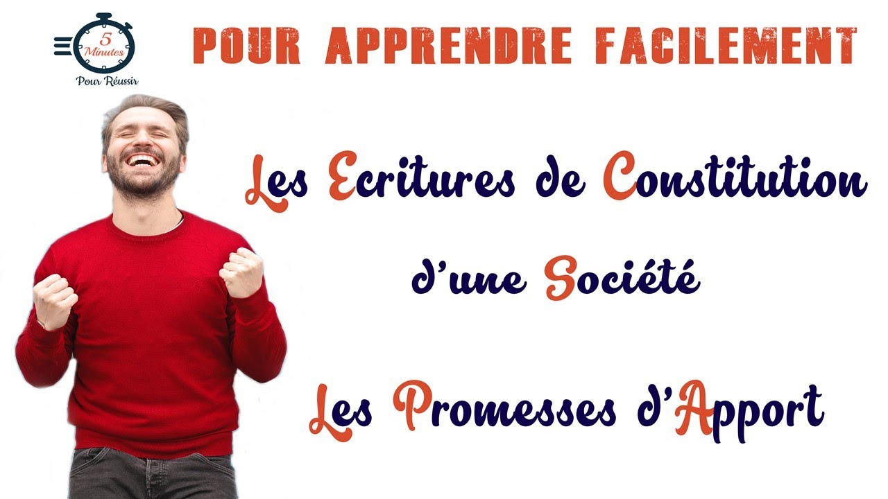 Les Ecritures de Constitution des Soci&eacute;t&eacute;s  #1 Les Promesses d'Apport