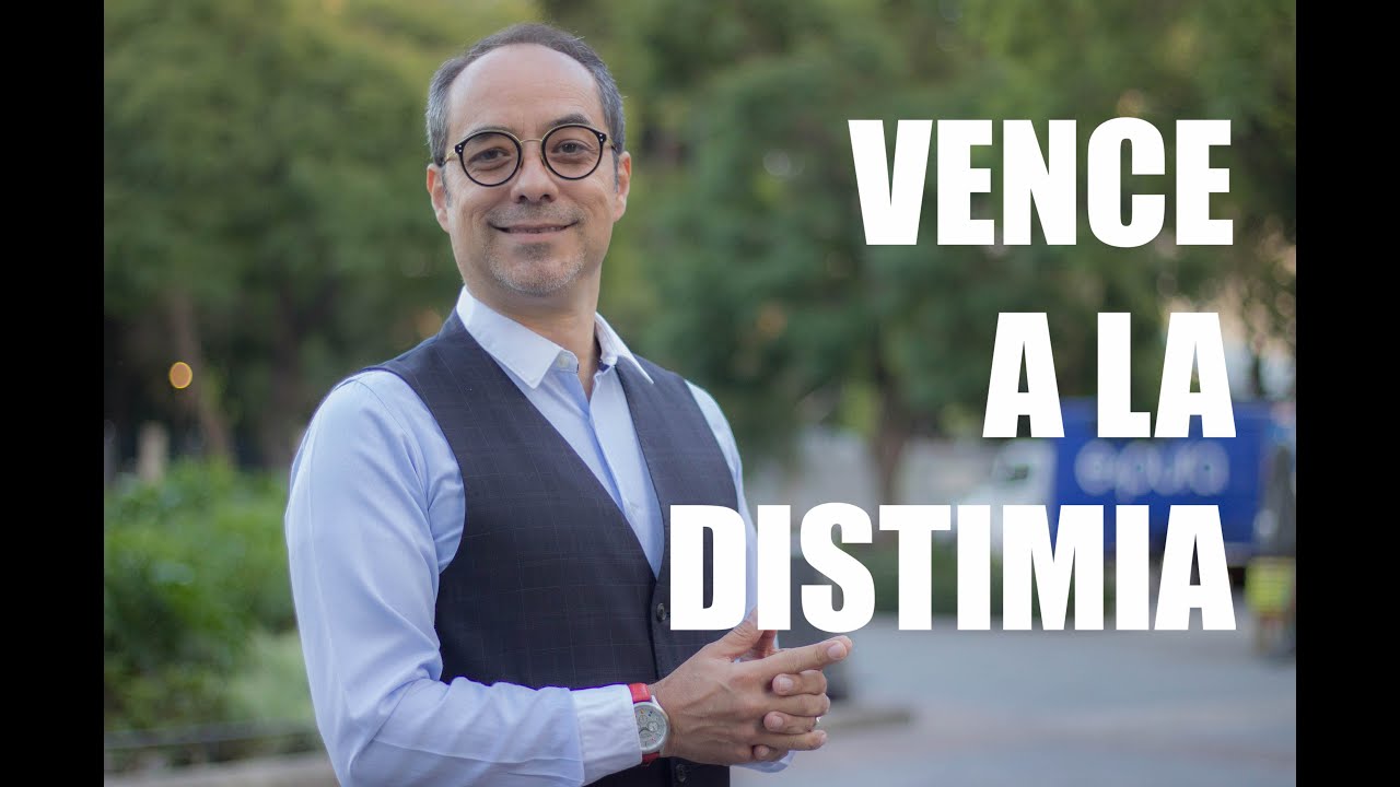 &iquest;C&oacute;mo solucionar la Distimia? &bull; Dr. Vega