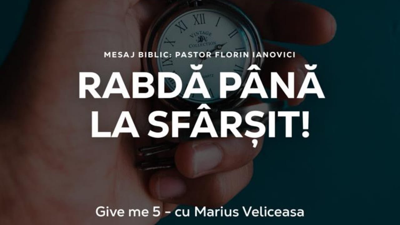 3 MAI 2022 | Seară de tineret | Florin Ianovici - Rabdă până la sfârșit!