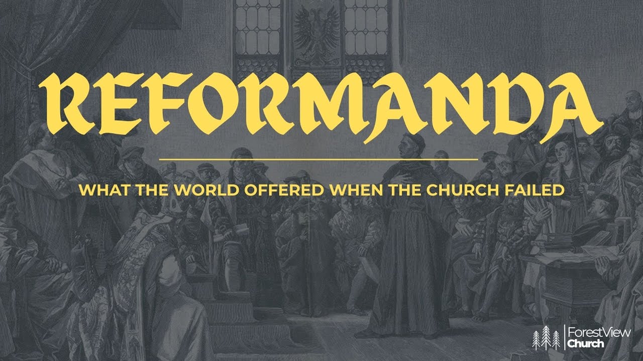 Reformation | Part 3 | What the World Offered when the Church Failed