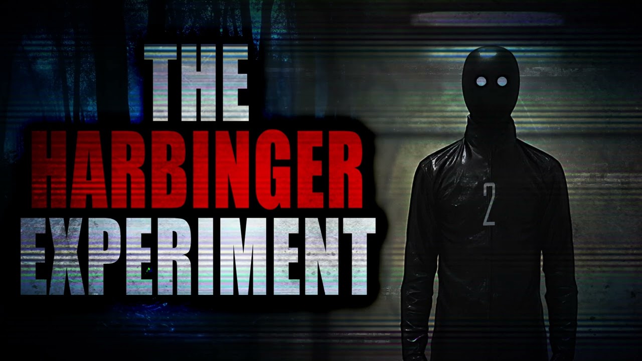 2 “The Harbinger Experiment” | Creepypasta Storytime