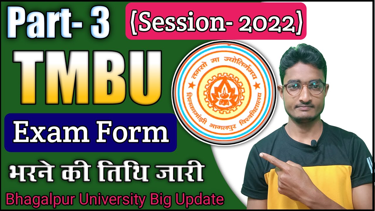Tilka Manjhi bhagalpur University part 3 exam form date जारी 2022 session #tmbu_part3_examdate