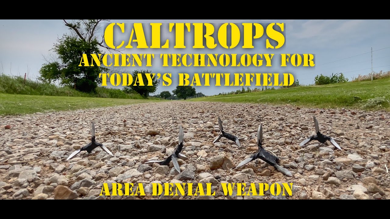 Caltrops - Ancient Technology for SHTF