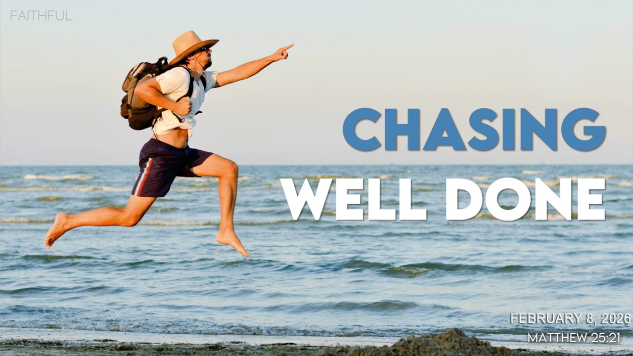 Chasing 'Well Done'