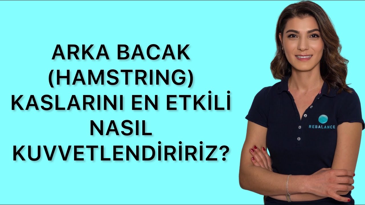 HAMSTRİNG EGZERSİZLERİ (BAŞLANGIÇ SEVİYE)/HAMSTRING EXERCİSES