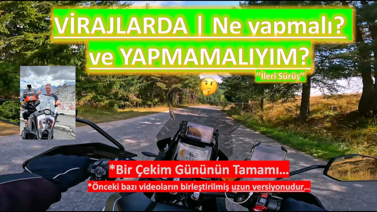 VİRAJLAR | BİR ÇEKİM GÜNÜNÜN TAMAMI (2) | NE YAPMALI VE YAPMAMALIYIM? | İleri Sürüş