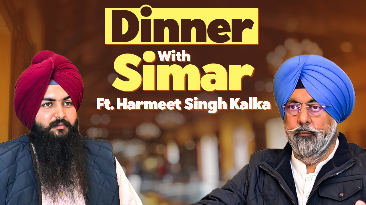 Dinner With Simar Ft.Harmeet Singh Kalka | EP 22  | Blunt Voice