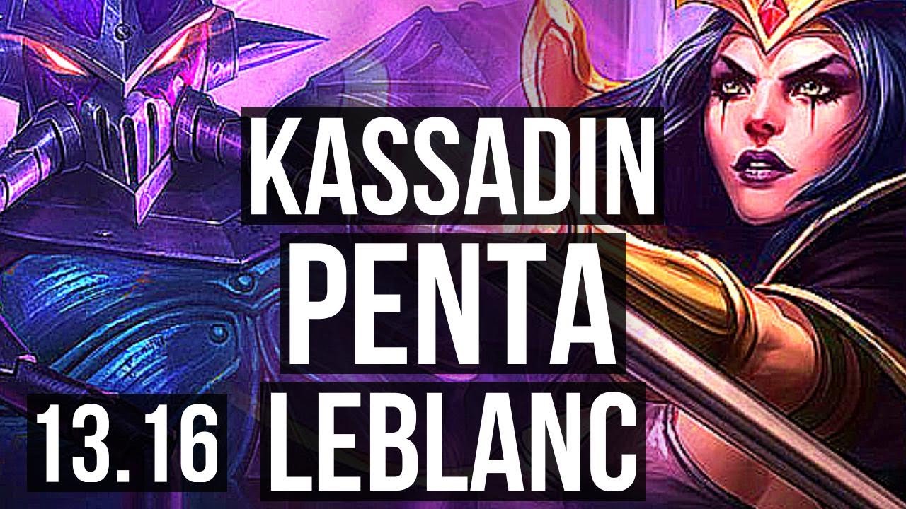 KASSADIN vs LEBLANC (MID) | Penta, Legendary, 400+ games | EUW Master | 13.16