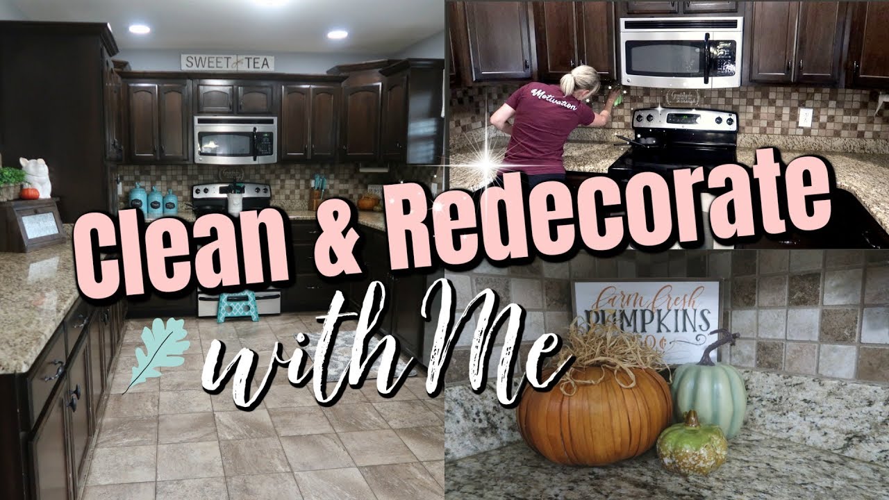 CLEAN WITH ME 2018/REDECORATING FOR FALL AND CLEANING MY KITCHEN/KEEP CALM AND CLEAN