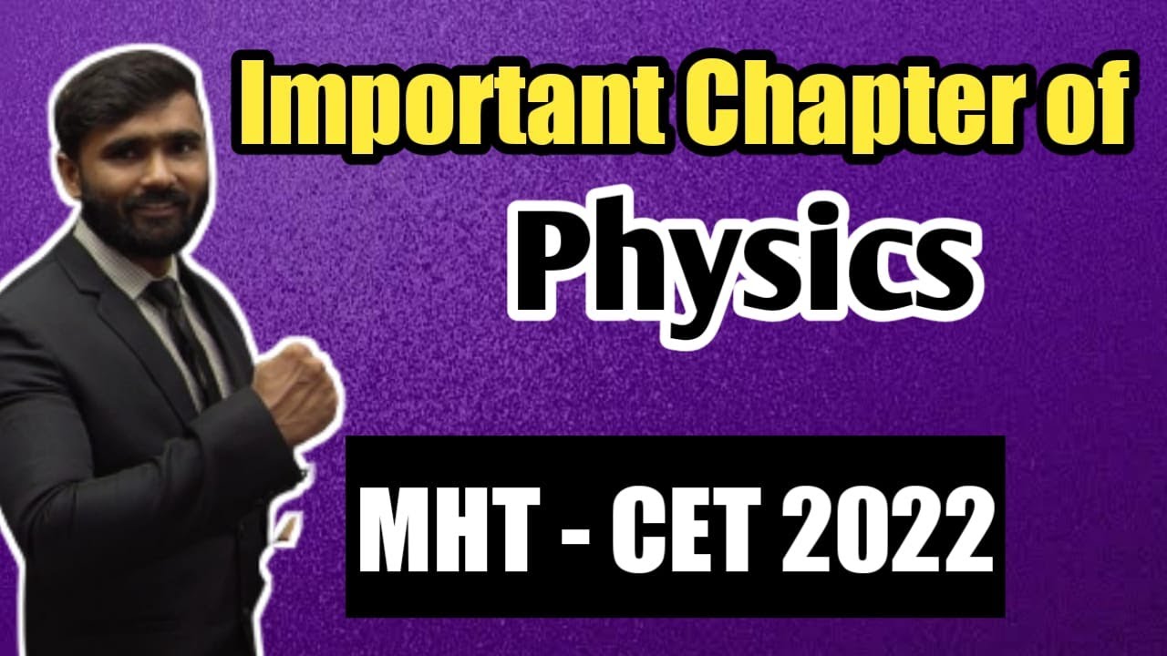 Important Chapter of Physics|MHT - CET 2022|PRADEP GIRI UPDATE
