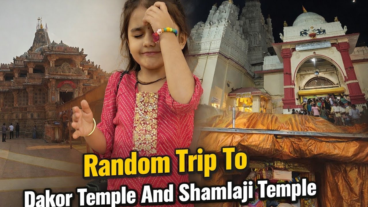 Random Trip to Dakor & Shamlaji Temple 🙏 | Peace,Faith & Family Vibes 
