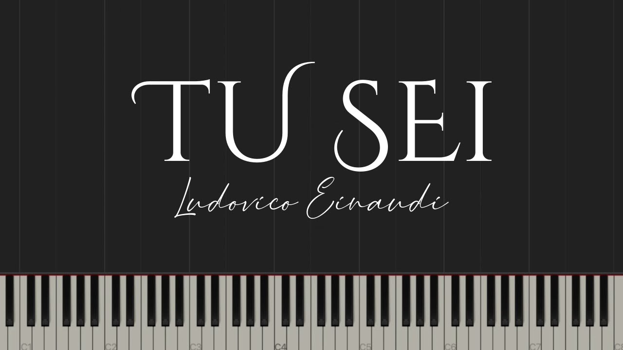 Tu Sei - Ludovico Einaudi (Piano Tutorial)