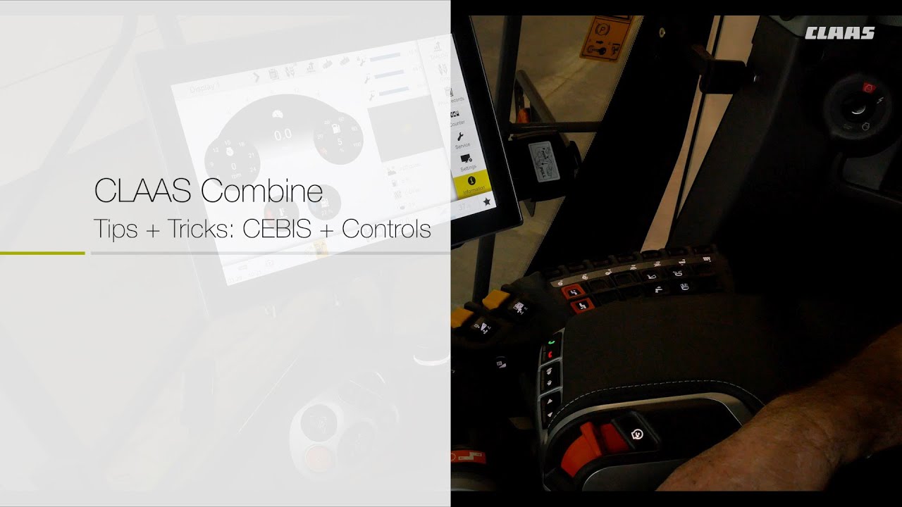 CLAAS Combine Tips + Tricks | CEBIS + Controls