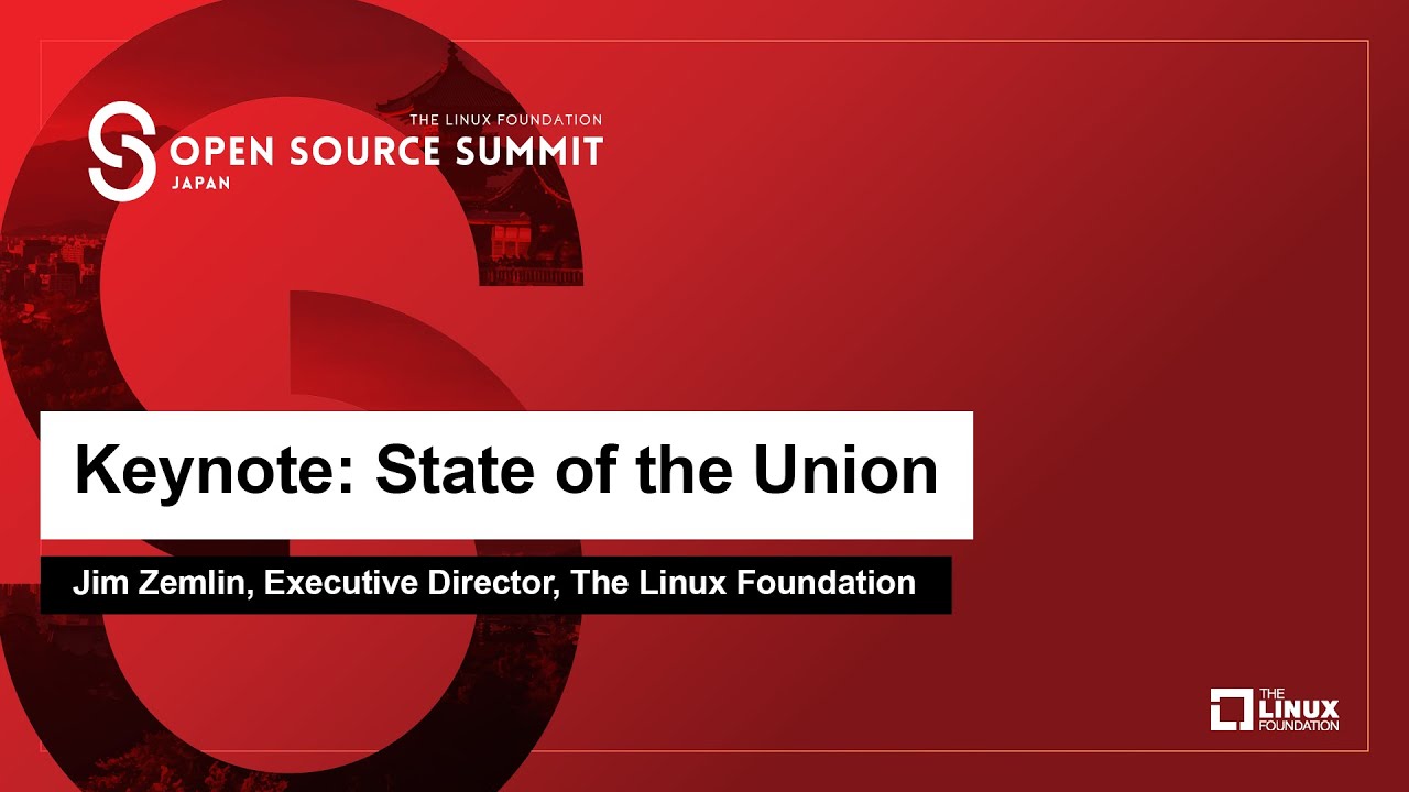 Keynote: State of the Union - Jim Zemlin, Executive Director, The Linux Foundation
