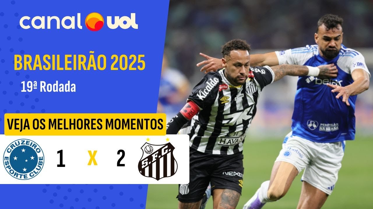 CRUZEIRO 1 X 2 SANTOS - 19 RODADA CAMPEONATO BRASILEIRO 2025