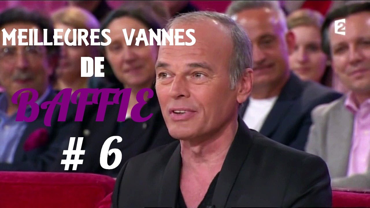 COMPILATION INEDITE : Les Meilleures Vannes de BAFFIE #6 [Nouvelle Vid&eacute;o]