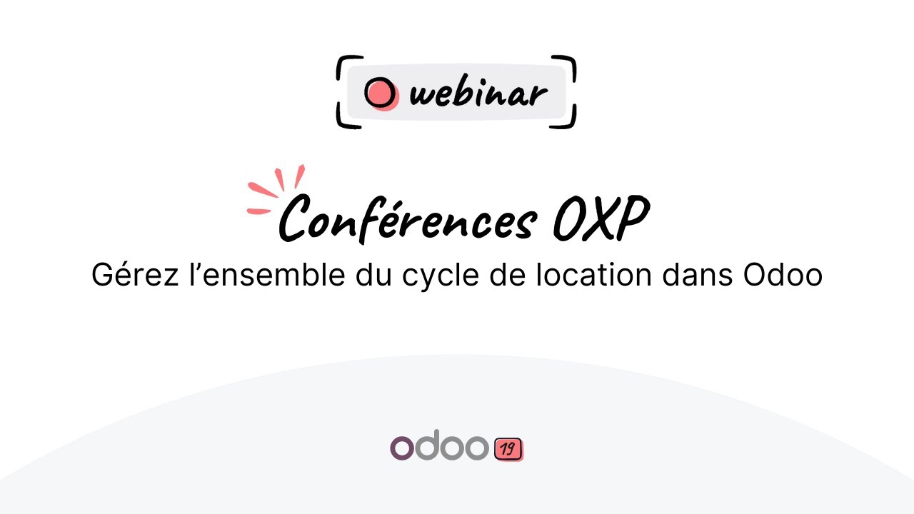 Webinaire - Gérez l’ensemble du cycle de location dans Odoo