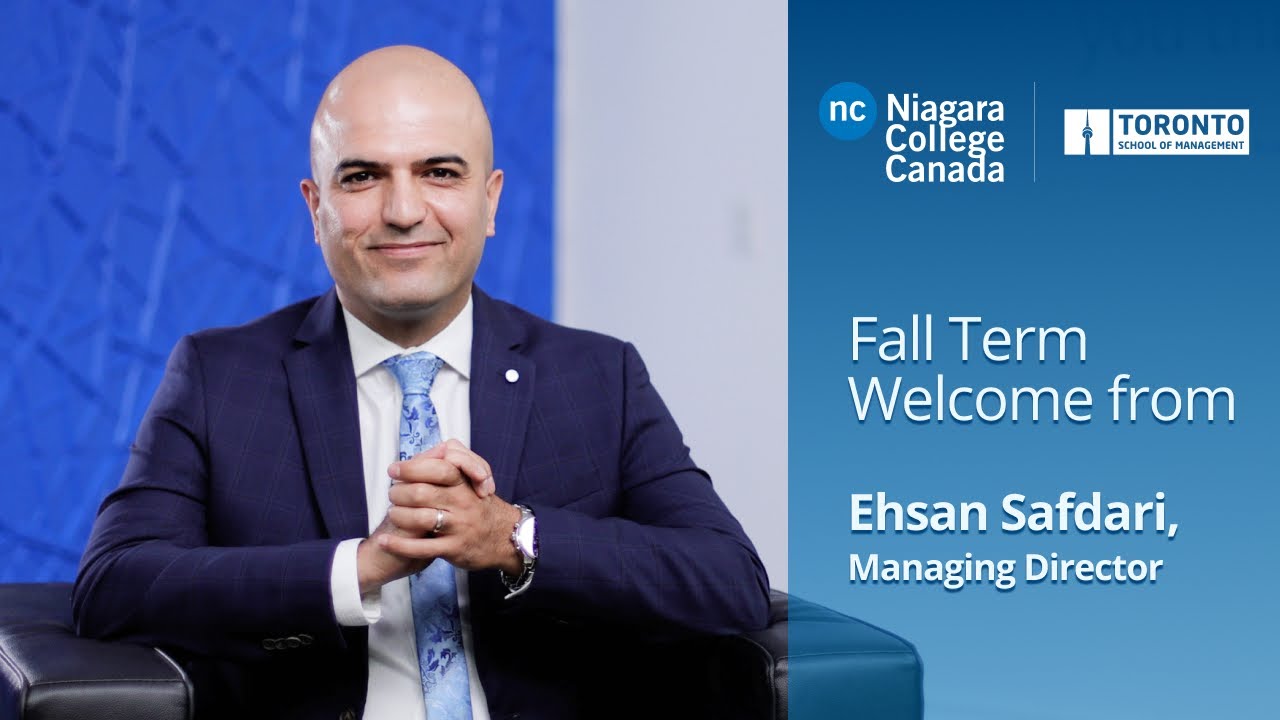 Welcome to Niagara College - Toronto: Message from Ehsan Safdari, President | Empowering Dreams