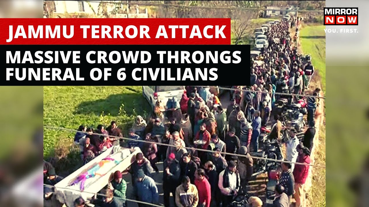 Jammu Terror Attack | Large Crowd At Last Rites Of 6 Civilians Killed In Terror Attack | Rajouri
