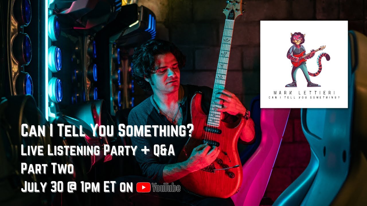 Mark Lettieri - Can I Tell You Something? Album Listening Party + Q&A (Part 2)