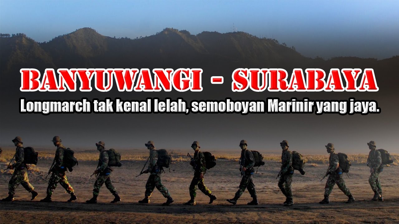Banyuwangi Surabaya - Lagu Marinir #5