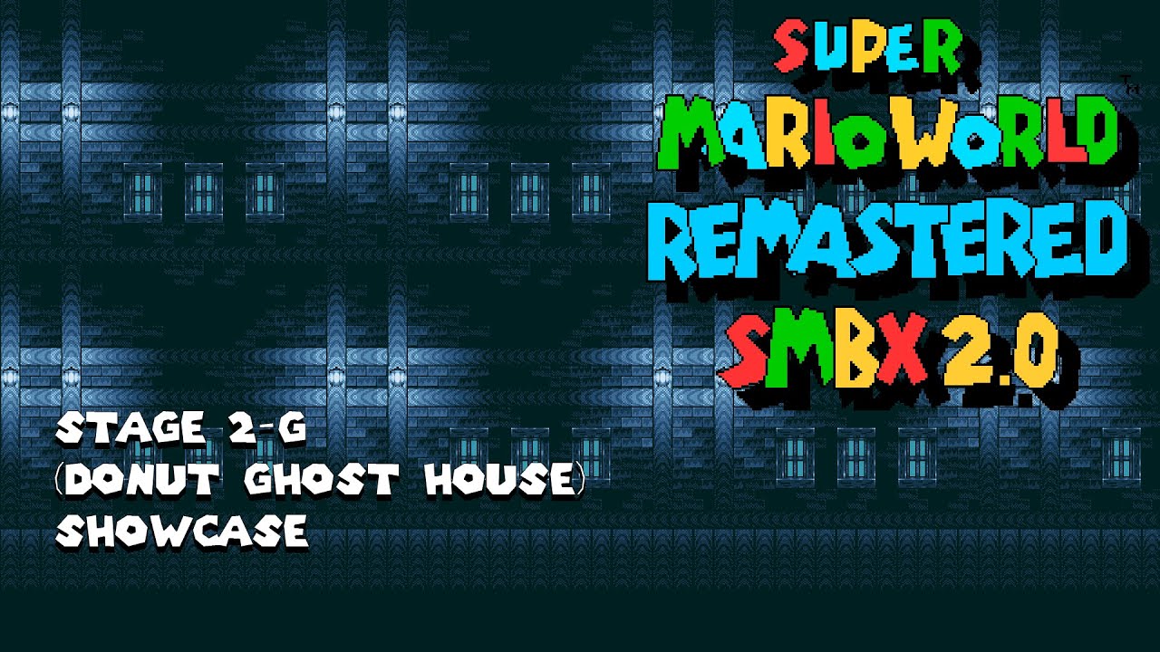SMBX2 - Super Mario World Remastered: Episode 1 - 2-G (Donut Ghost House) Showcase