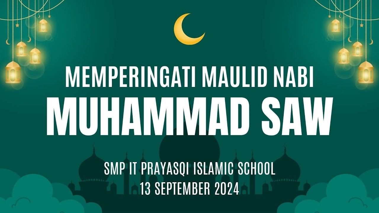 Highlight Peringatan Maulid Nabi Muhammad ﷺ | SMPIT PRAYASQI