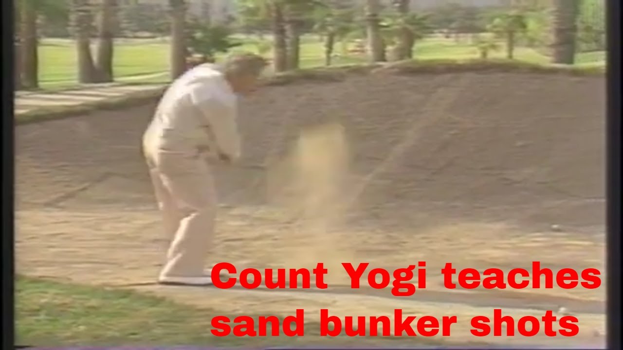 Count Yogi teaches how to play golf sand bunker shots and more!