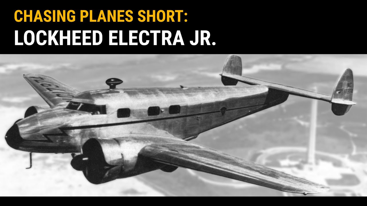 Chasing Planes Season 2 Short Lockheed Electra Jr