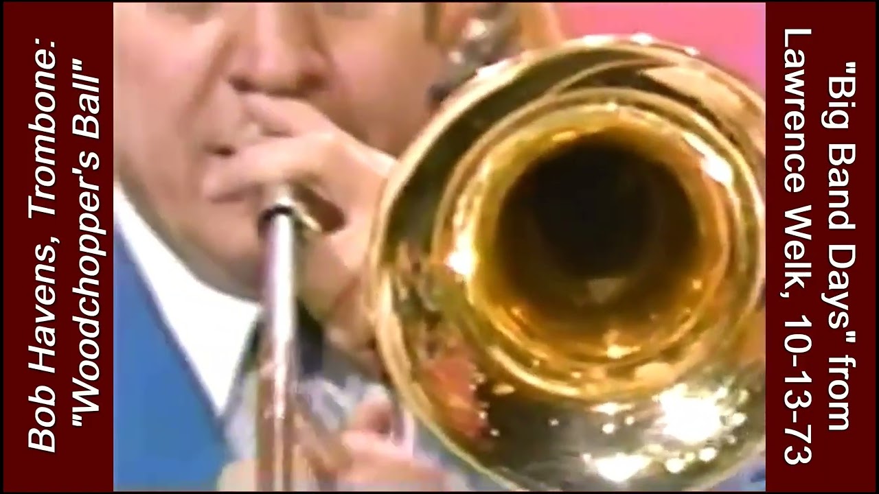 Bob Havens, Trombone in 