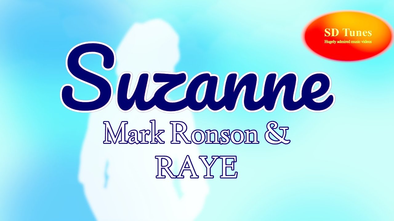 Mark Ronson and RAYE - Suzanne (lyric video)