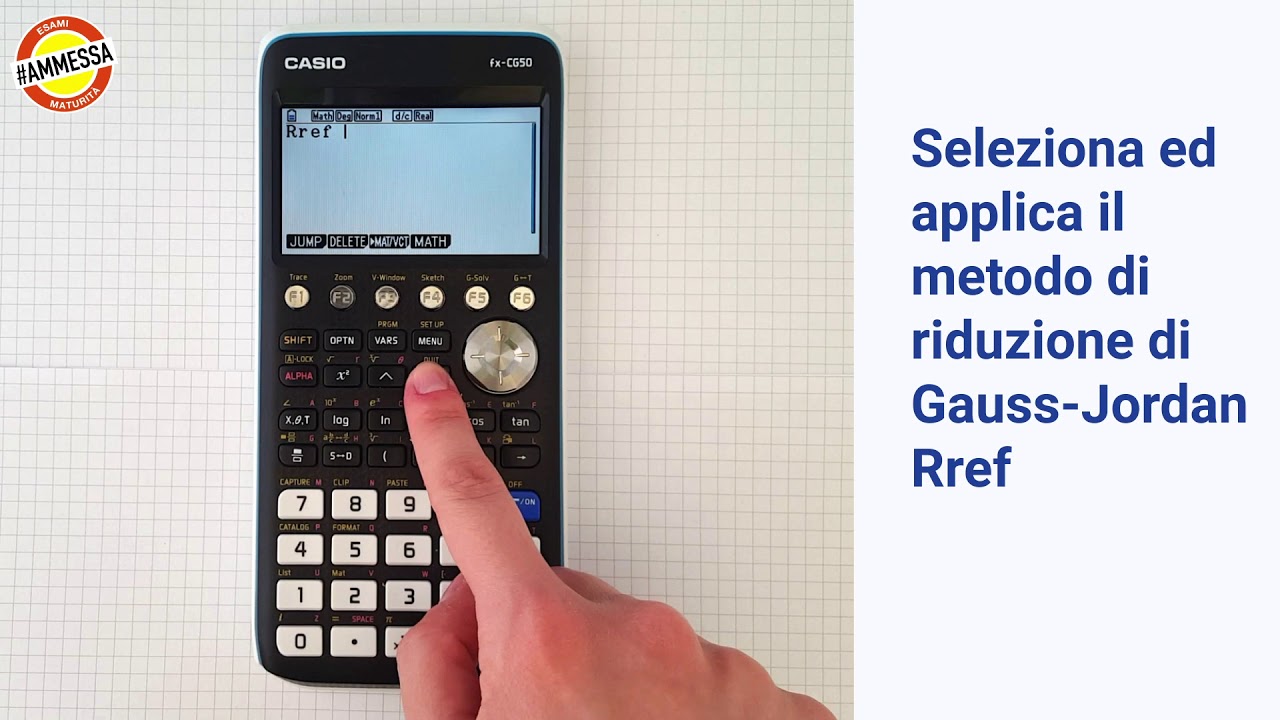 Calcolatrice grafica CASIO FX-CG50 - Sistemi lineari e matrici