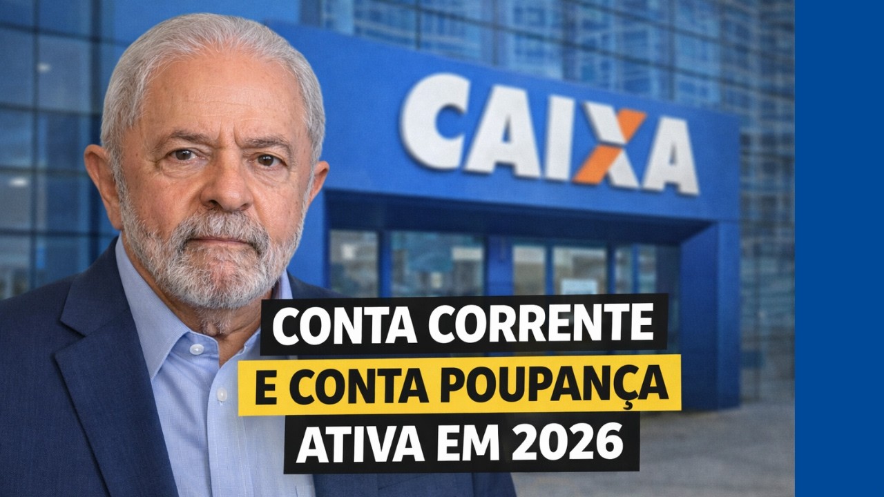 CAIXA AVISA QUEM TEM CONTA CORRENTE OU CONTA POUPANÇA ATIVA EM 2026 VOCÊ PRECISA ESTAR ATENTO