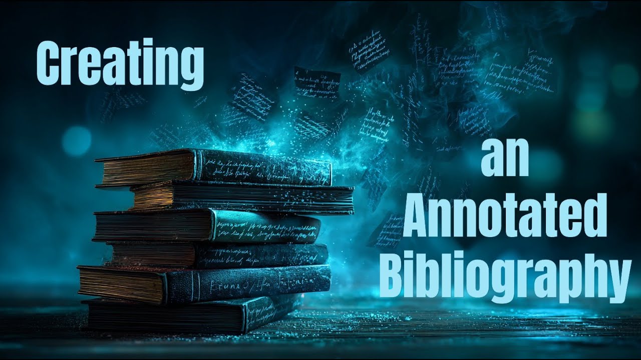How to Create an Annotated Bibliography for the Fear Essay