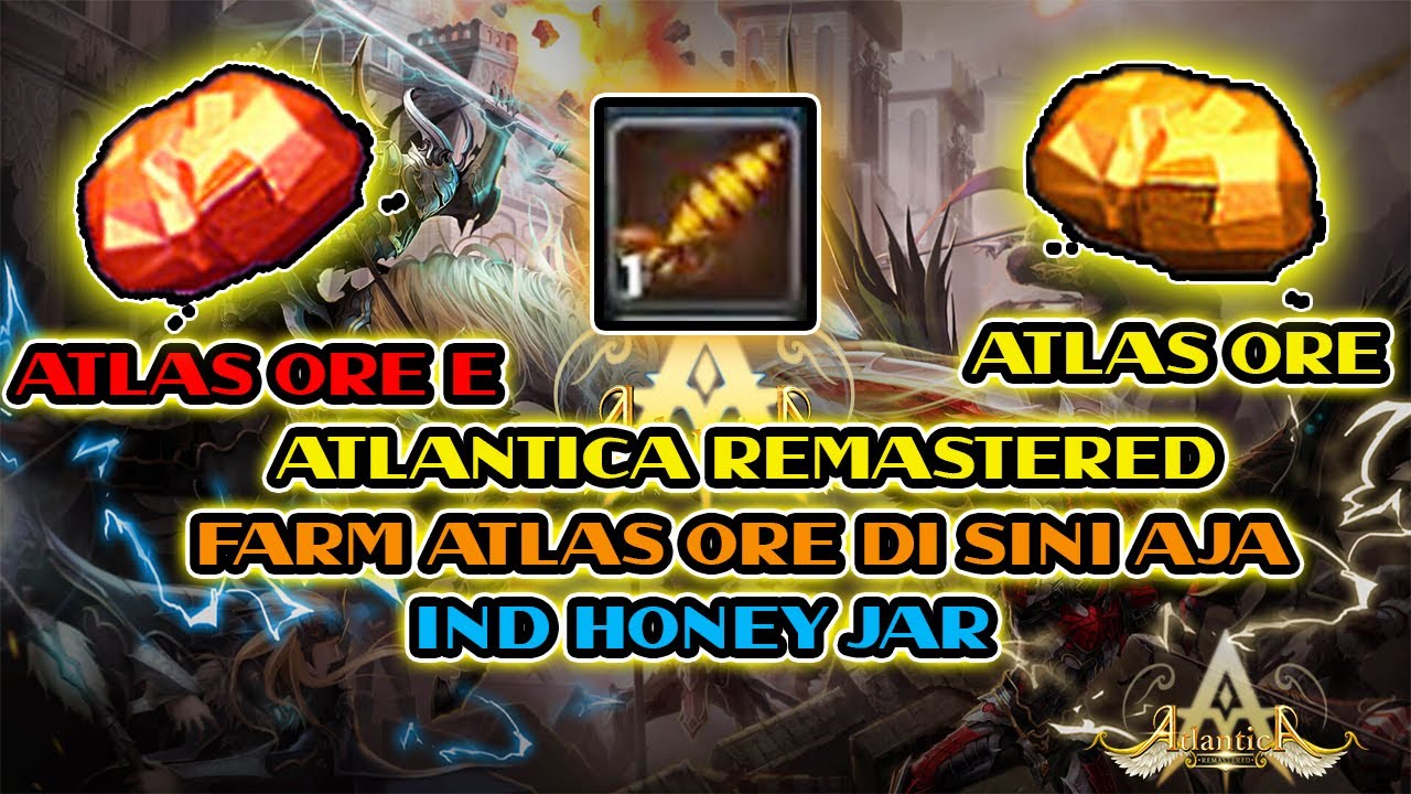 Atlantica Online Remastered | Review IND Honey Jar dropan nya bagus cuyy!!! | Newbie Main Atlantica.