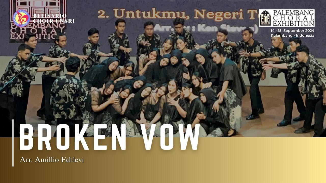 Belisario Choir || Broken Vow - Arr. Amillio Fahlevi || 3rd PCE 2024