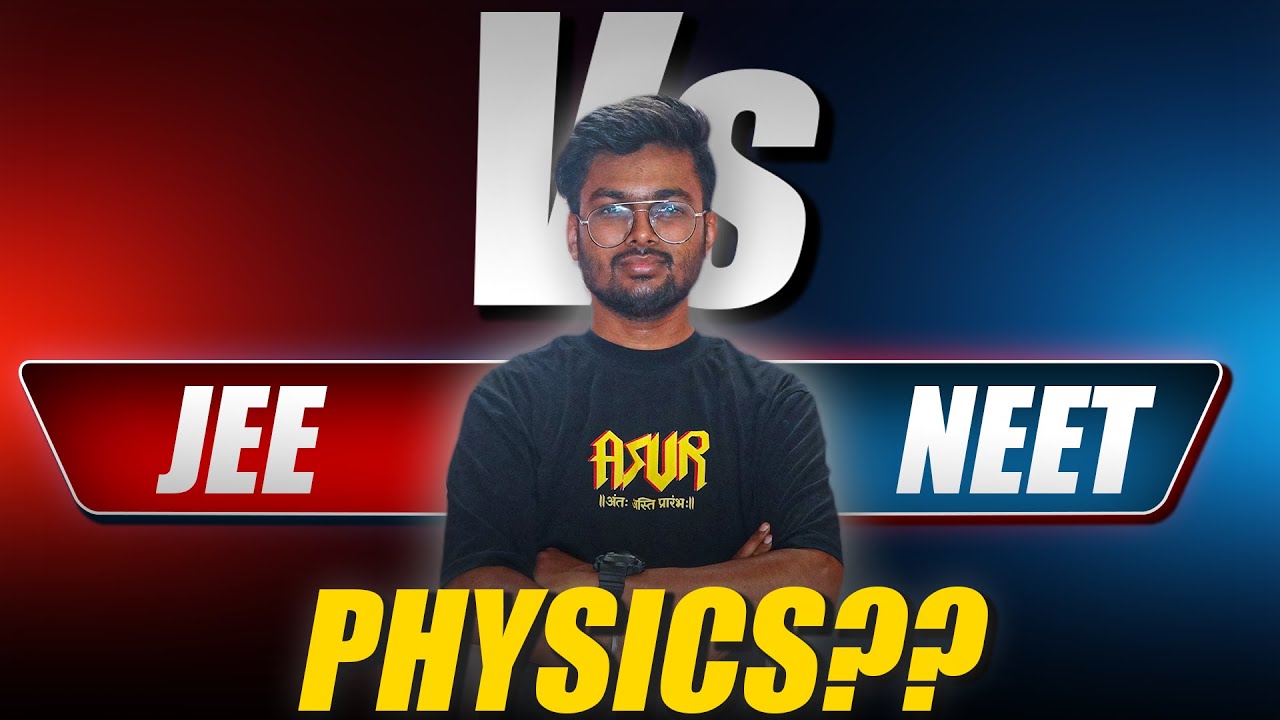 JEE VS NEET | Physics | Difference  between Jee Physics and Neet Physics | By Anubhav Bhaiya |