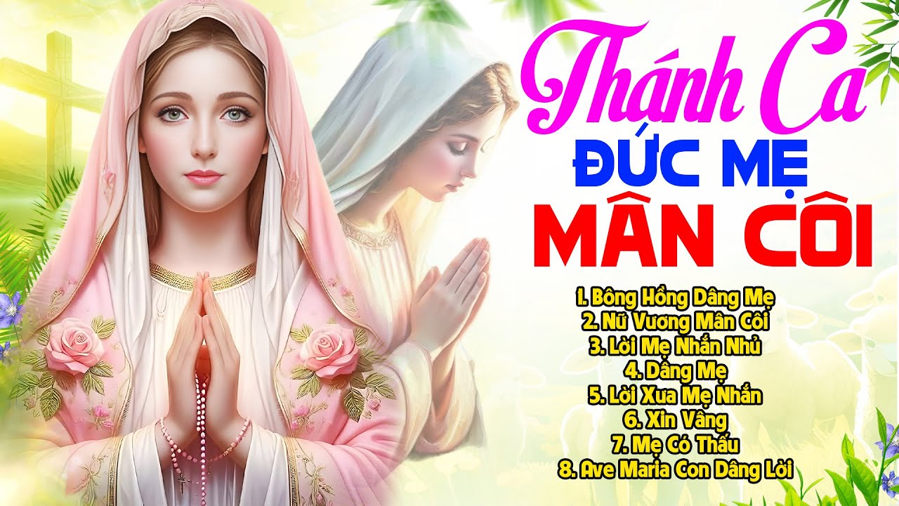 Thánh Ca Dâng Mẹ Hay Nhất | Nhạc Thánh Ca Tháng Mân Côi Dâng Mẹ Maria Hay Nhất 2025