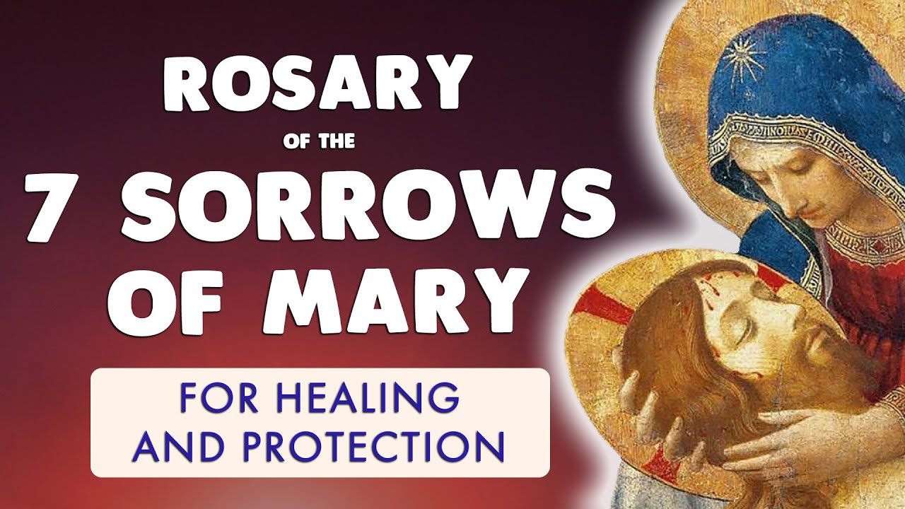 🙏 Rosary of the Seven Sorrows of Mary