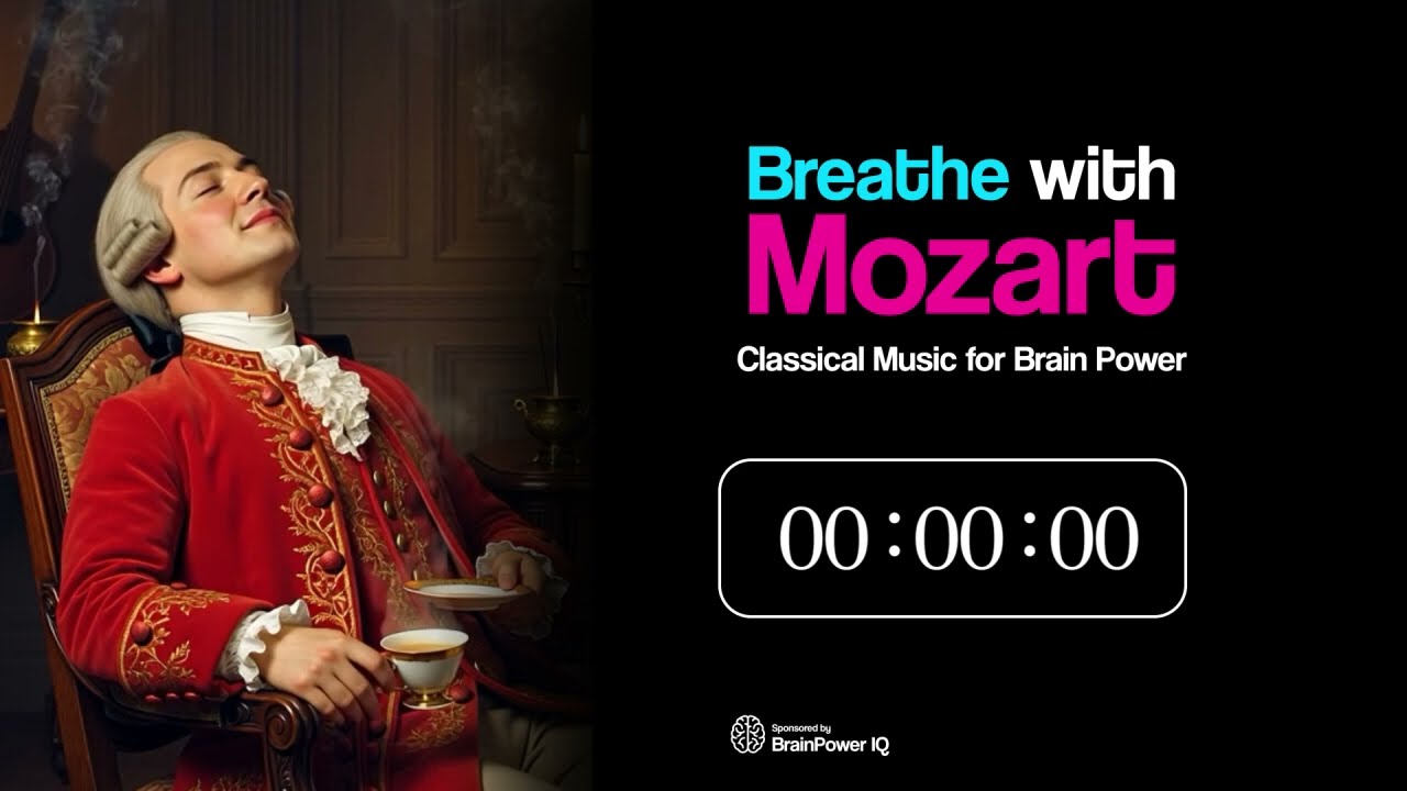Breathe with Mozart  - Mindful Focus - Deep Focus - The best of Mozart