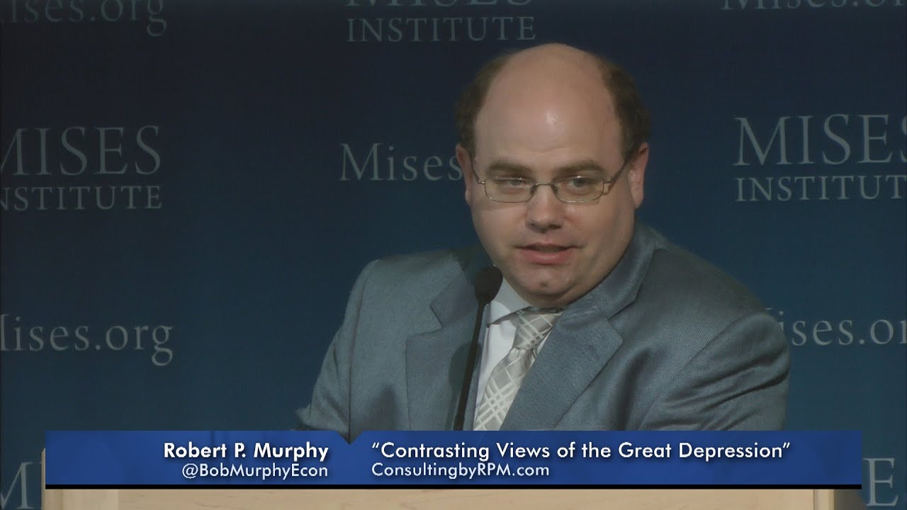 Contrasting Views of the Great Depression | Robert P. Murphy