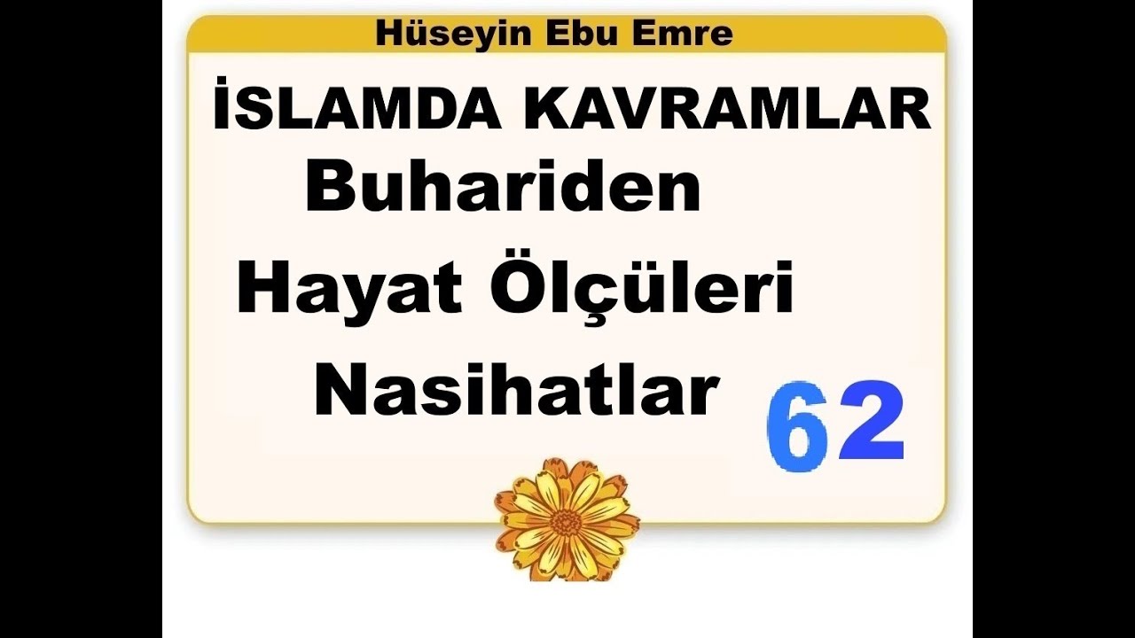 Buhariden Hayat Olçüleri 62 - Her bidat dalalettir
