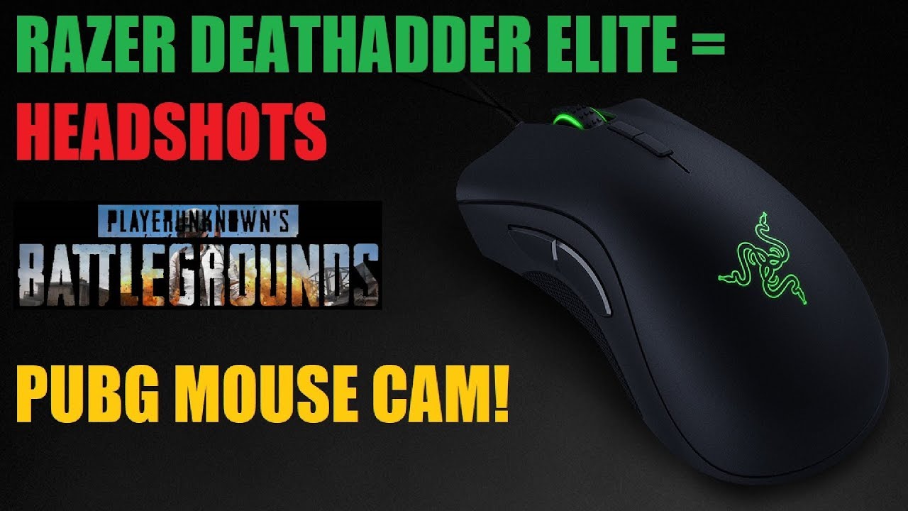 RAZER DEATHADDER ELITE PUBG MOUSE CAM | PlayerUnknown's Battlegrounds