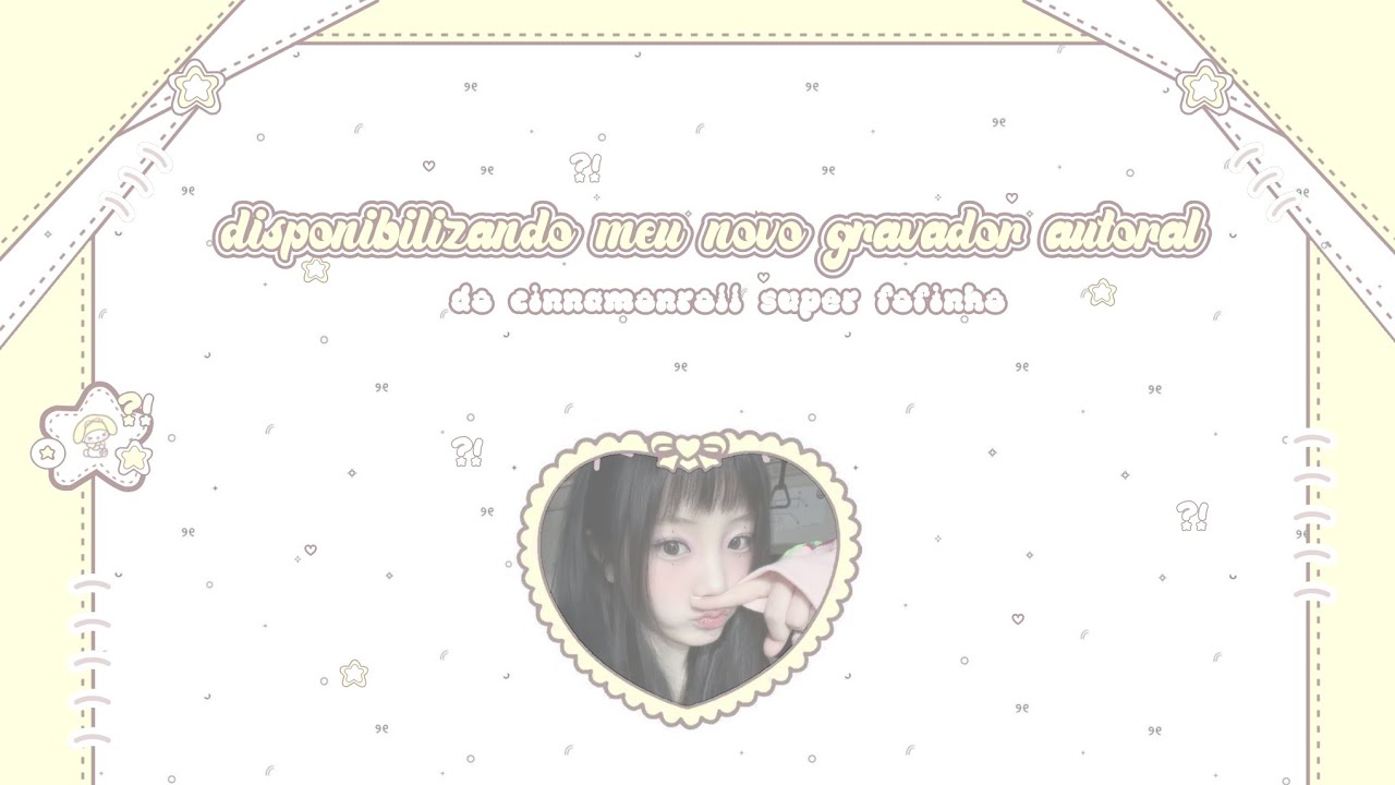 ✿𝆬    disponibilizando meu novo gravador autoral de cinnamonroll