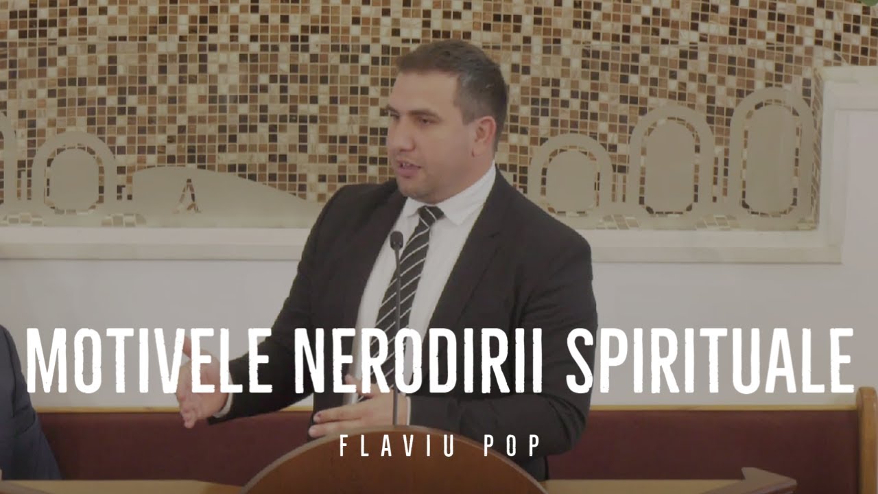 Motivele nerodirii spirituale | Flaviu Pop