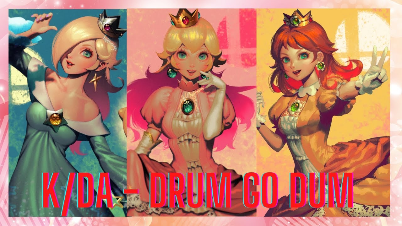 💖Princess Peach, Daisy and Rosalina Music Video - K/DA - DRUM GO DUM💖