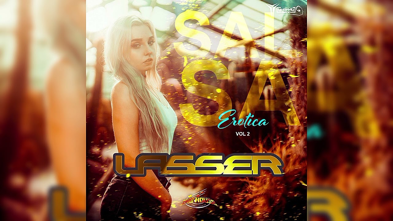 Salsa Erótica - Vol 2 - Lasser - THE HOUSE DJS 🇻🇪