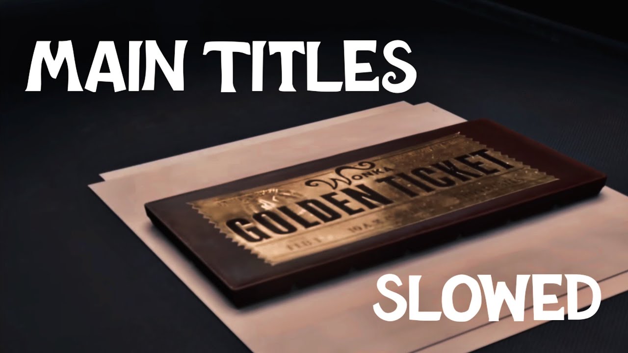 Slowed | Danny Elfman - Main Titles (Charlie And The Chocolate Factory)